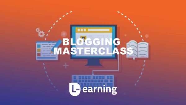 Blogging Masterclass: How To Build A Successful Blog