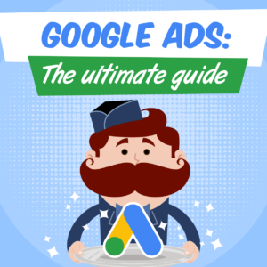 Google Ads. A complete guide for Google Ads. Learn how to setup your Google Ads